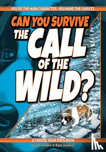 Jacobson, Ryan - Can You Survive the Call of the Wild?