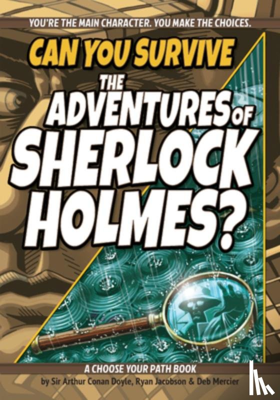 Jacobson, Ryan, Mercier, Deb - Can You Survive the Adventures of Sherlock Holmes?