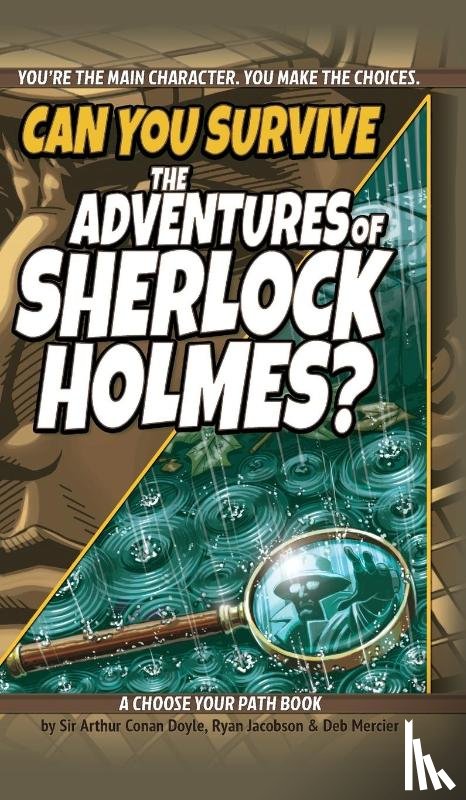 Jacobson, Ryan, Mercier, Deb - Can You Survive the Adventures of Sherlock Holmes?