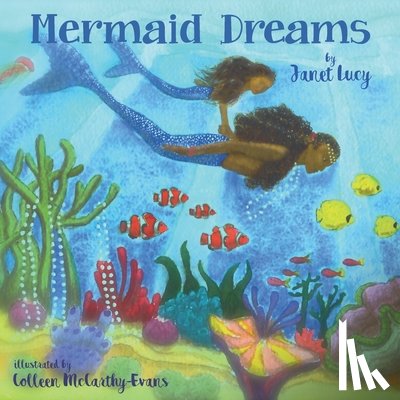 McCarthy-Evans, Colleen - Mermaid Dreams: A little girl's undersea journey with the Ocean Goddess Yemaya