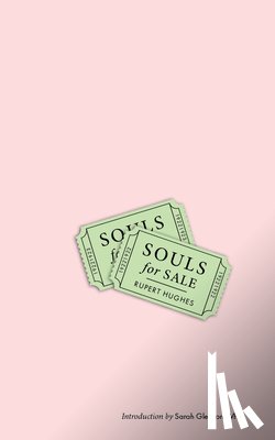 Hughes, Rupert - Souls for Sale