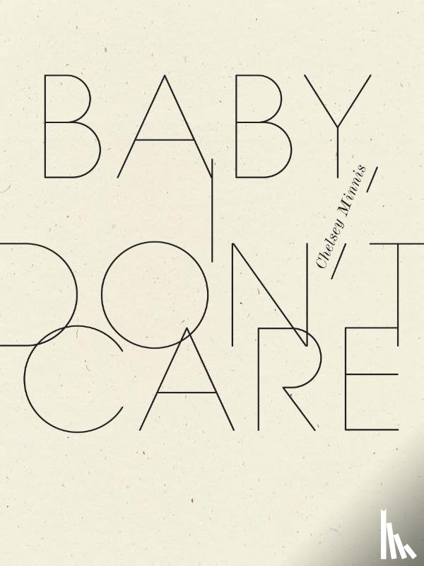 Minnis, Chelsey - Baby, I Don't Care
