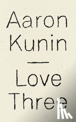 Kunin, Aaron - Love Three