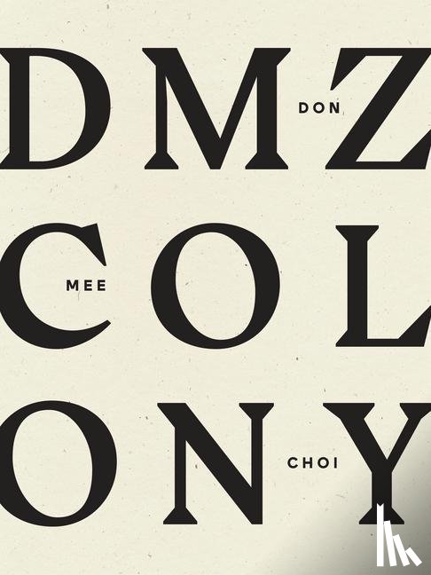 Choi, Don Mee - DMZ Colony