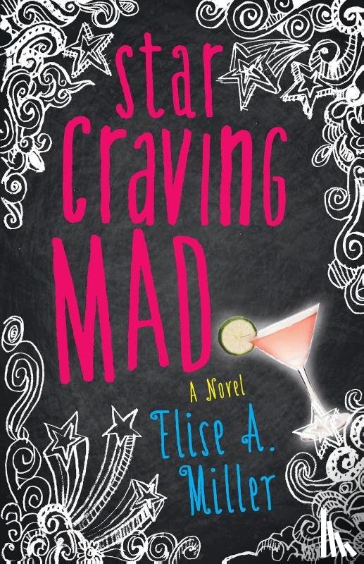 Miller, Elise - Star Craving Mad