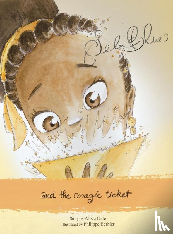 Dale, Alisia - Sela Blue and the Magic Ticket