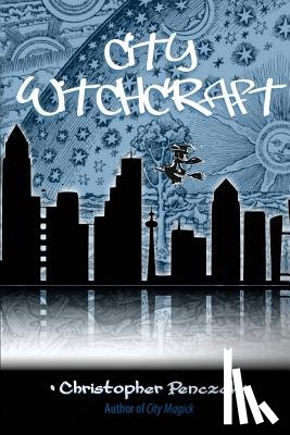 Penczak, Christopher - City Witchcraft