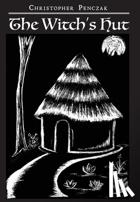 Penczak, Christopher - The Witch's Hut