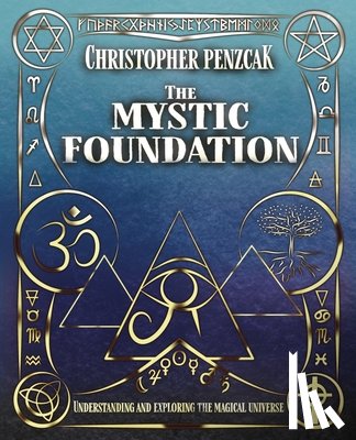 Penczak, Christopher - The Mystic Foundation