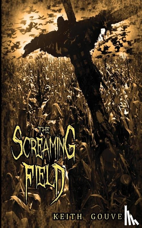 Gouveia, Keith - The Screaming Field