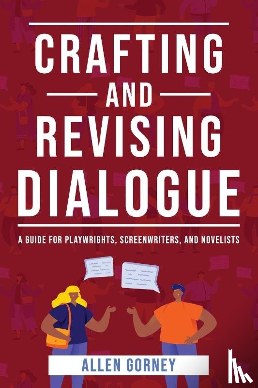 Gorney, Allen - Crafting and Revising Dialogue