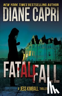 Capri, Diane, Blackwell, Nigel - Fatal Fall