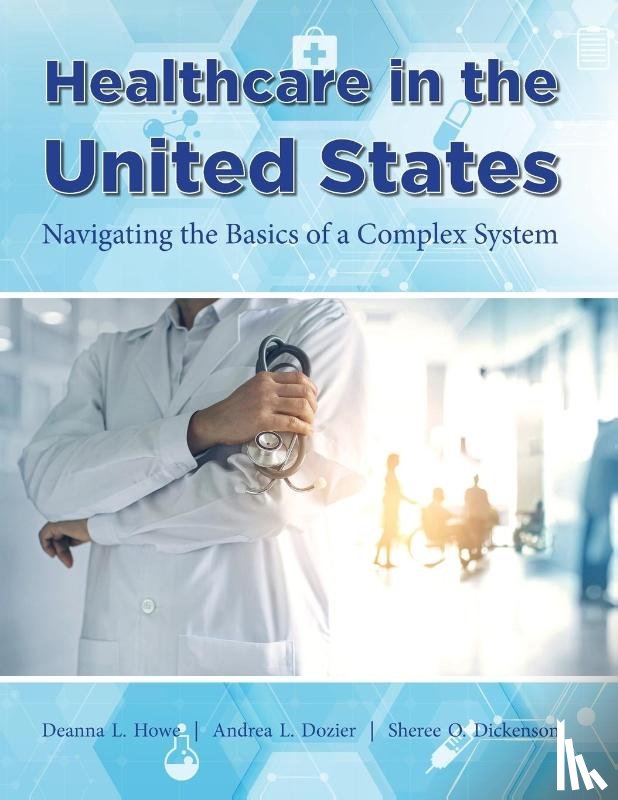 Howe, Deanna L, Dozier, Andrea L, Dickenson, Sheree O - Healthcare in the United States
