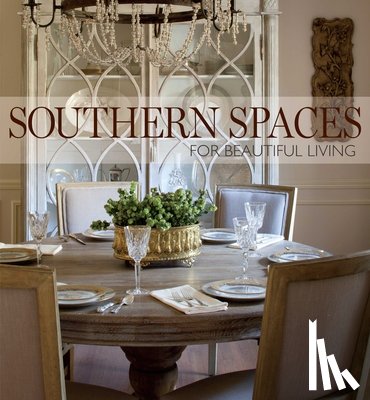 Whaley, Kathleen J. - Southern Spaces: For Beautiful Living