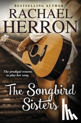 Herron, Rachael - The Songbird Sisters