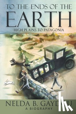 Gaydou, Nelda B - To the Ends of the Earth