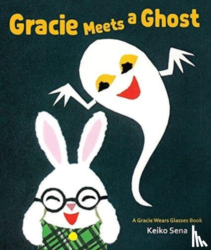 Sena, Keiko - Gracie Meets a Ghost: A Gracie Wears Glasses Book