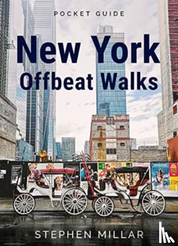 Millar, Stephen - New York Offbeat Walks