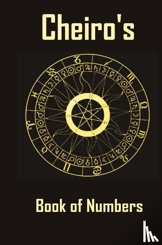 Cheiro, (Pseudonym) - Cheiro's Book of Numbers