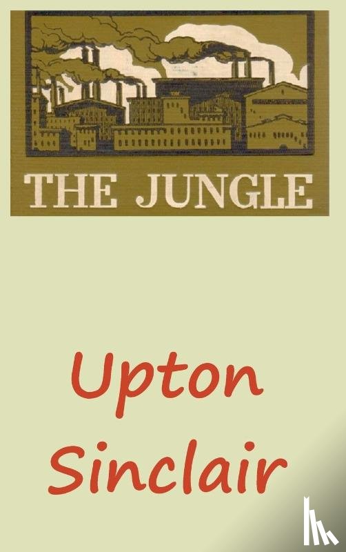 Sinclair, Upton - The Jungle