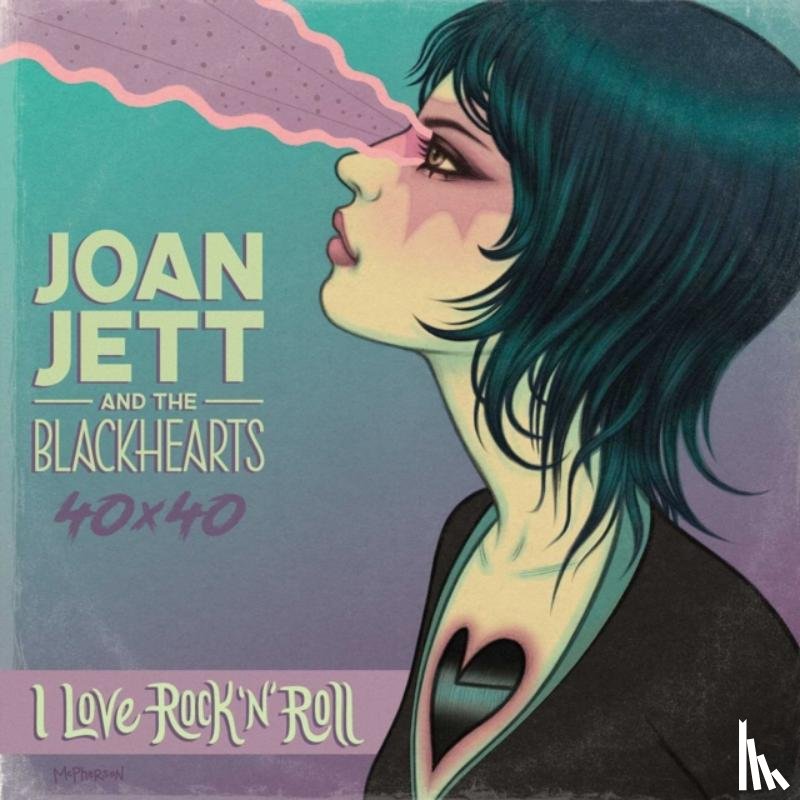 Stone, Jazzlyn, Deibert, Amanda, Vereli, Evgenia, Dyer, Jamaica - Joan Jett & The Blackhearts 40x40: Bad Reputation / I Love Rock-n-Roll
