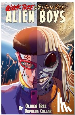 Tree, Oliver, Z2 Comics - Oliver Tree vs Little Ricky ALIEN BOYS