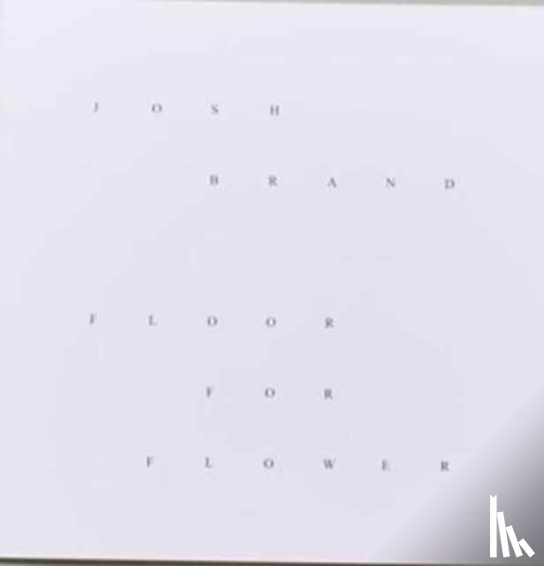 Brand, Josh - Floor for Flower