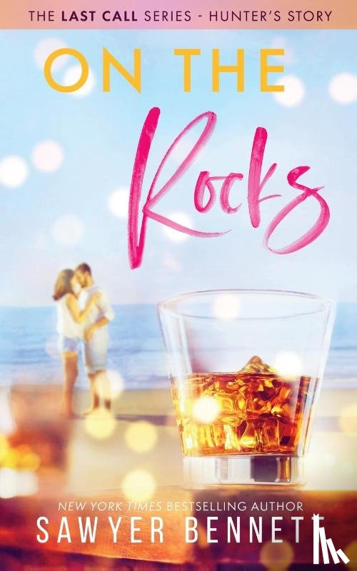 Bennett, Sawyer - On The Rocks