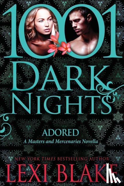 Blake, Lexi - Adored: A Masters and Mercenaries Novella