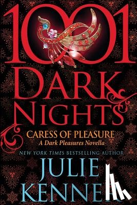 Kenner, Julie - Caress of Pleasure: A Dark Pleasures Novella