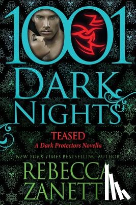 Zanetti, Rebecca - Teased: A Dark Protectors Novella