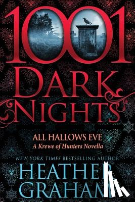 Graham, Heather - All Hallows Eve: A Krewe of Hunters Novella