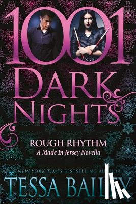Bailey, Tessa - Rough Rhythm: A Made In Jersey Novella