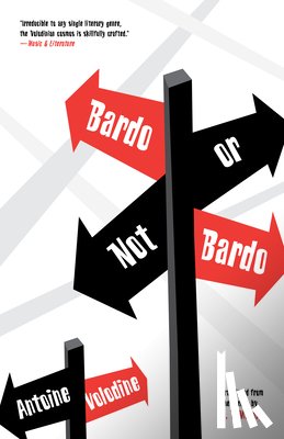 Volodine, Antoine - Bardo Or Not Bardo