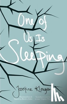 Klougart, Josefine - One of Us Is Sleeping