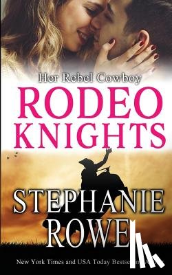 Rowe, Stephanie - Her Rebel Cowboy