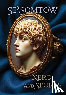 Somtow, S. P. - Nero and Sporus