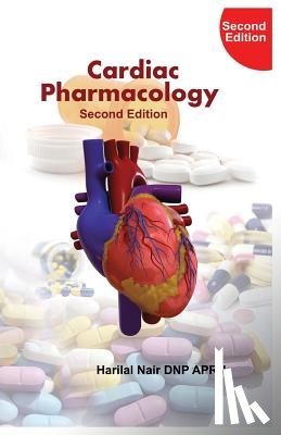 Nair, Harilal - Cardiac Pharmacology: 2nd Edition