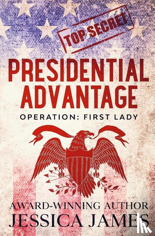 James, Jessica - Presidential Advantage