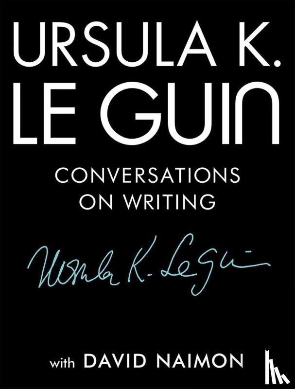 Le Guin, Ursula K, Naimon, David - Le Guin, U: Ursula K. Le Guin