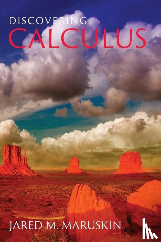 Maruskin, Jared M - Discovering Calculus