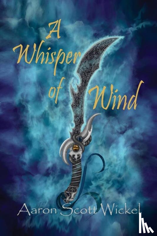 Wickel, Aaron - A Whisper of Wind