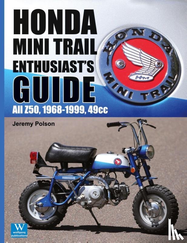 Polson, Jeremy - Honda Mini Trail Enthusiast's Guide