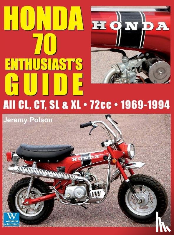 Polson, Jeremy - Honda 70 Enthusiast's Guide