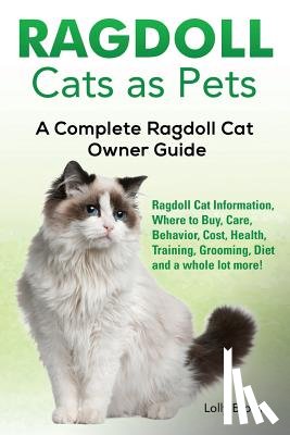 Brown, Lolly - Ragdoll Cats as Pets: Ragdoll Cat Information, Where to Buy, Care, Behavior, Cost, Health, Training, Grooming, Diet and a whole lot more! A