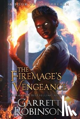 Robinson, Garrett, Conlin, Karen - The Firemage's Vengeance