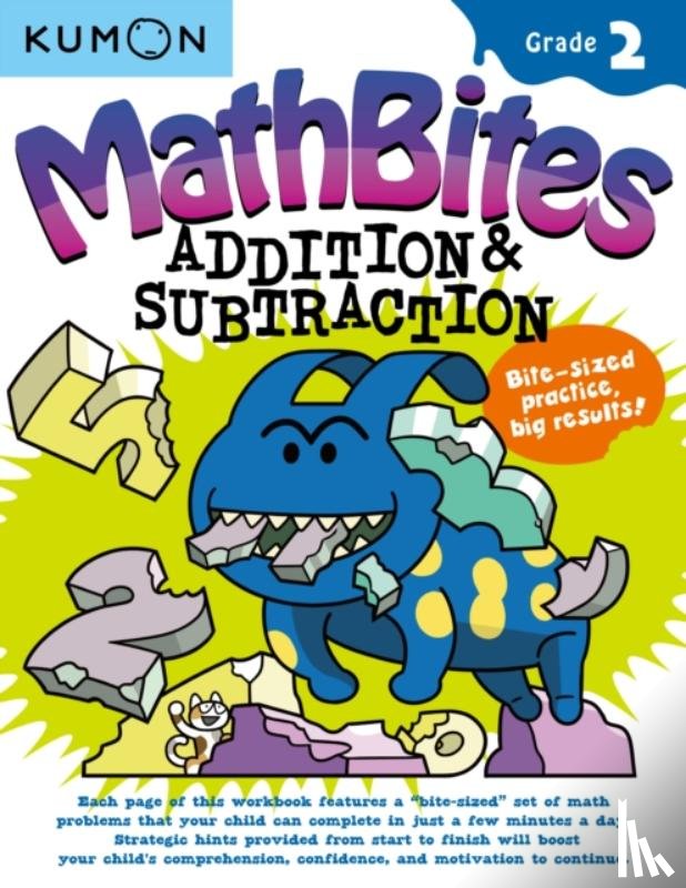 Kumon Publishing - Kumon Math Bites: Grade 2 Addition & Subtraction