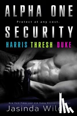Wilder, Jasinda - Alpha One Security: Harris, Thresh, Duke