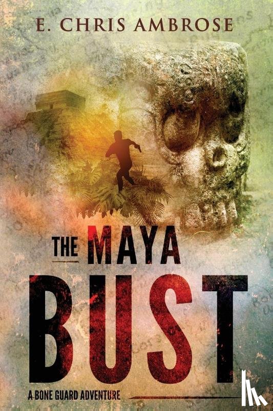 Ambrose, E Chris - The Maya Bust