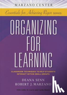 Senn, Deana, Marzano, Robert J. - Organizing for Learning